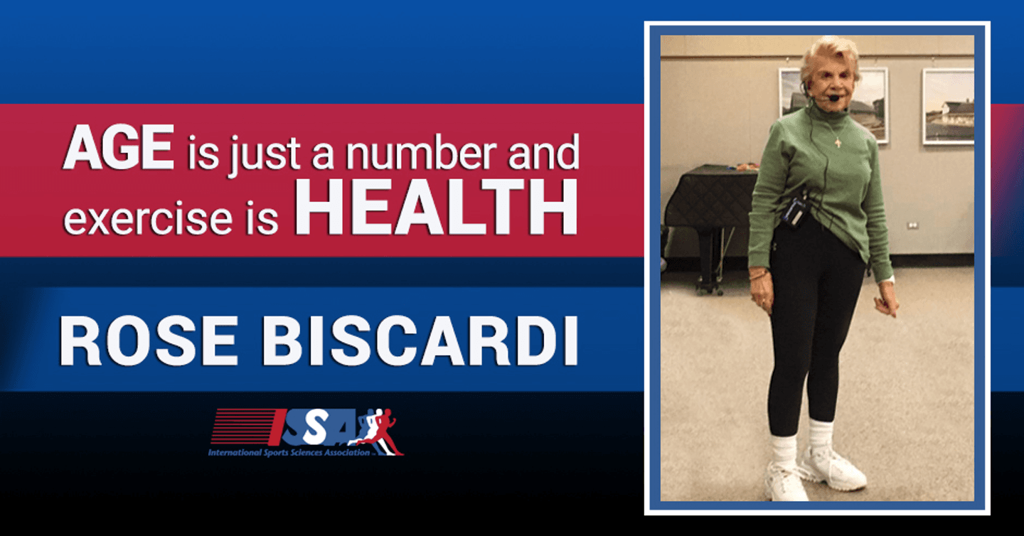 ISSA, International Sports Sciences Association, Certified Personal Trainer, ISSAonline, You are never too old to be a trainer!, Rose Biscardi